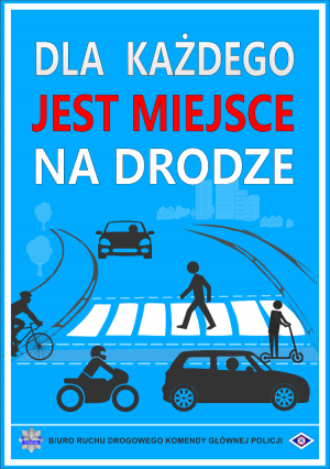 Plakat do akcji dla każdego jest miejsce na drodze.