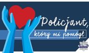 Na zdjęciu widzimy napis Policjant, który mi pomógł
