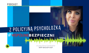 Na zdjęciu widzimy napis z policyjną psycholożką