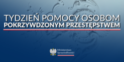 Na zdjęciu widzimy napis Tydzień Pomocy Osobom Pokrzywdzonym Przestępstwem