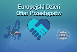 Na zdjęciu widzimy napis Europejski Dzień Ofiar Przestępstw