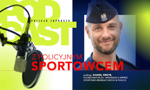 Na zdjęciu widzimy napis Z policyjnym sportowcem - podcast