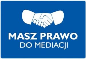 Na zdjęciu widzimy napis Masz prawo do mediacji