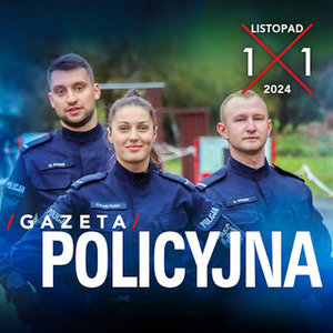 Na zdjęciu widzimy napis Gazeta Policyjna – listopad 2024