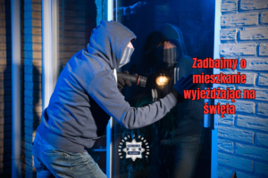 Na zdjęciu widzimy napis Zadbajmy o mieszkanie, wyjeżdżając na święta