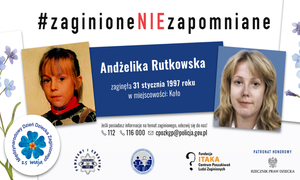 Na zdjęciu widzimy zdjęcie zaginionej oraz napis #zaginioneNIEzapomniane – wciąż czekamy na Andżelikę
