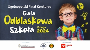 Na zdjęciu widzimy napis Gala Finałowa Ogólnopolskiego Konkursu „Odblaskowa Szkoła” 2024