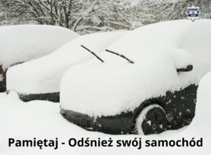 Pamiętaj - Odśnież swój samochód