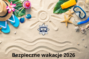 Bezpieczne wakacje 2026
